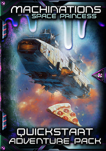 Machinations of the Space Princess QUICKSTART!
