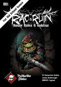 RaC & Ruin - House Rules & Goblins