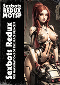 Sexbots Redux for Machinations of the Space Princess (PDF)
