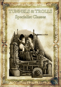 Tunnels and Trolls: Specialists