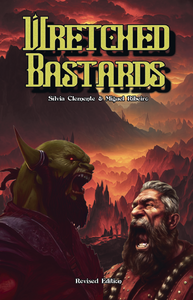 Wretched Bastards: Revised Edition