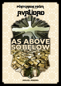 Postcards from Avalidad - As Above, so Below